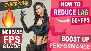 How To REDUCE LAG IN CYBERPUNK 2077/CYBERPUNK 2077 