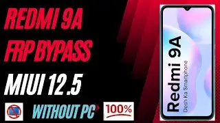 Redmi 9a frp  bypass Android 13/13.5 without PC 100% working Frp Google Account Unlock