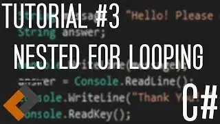 3 - Nested For Looping in C#