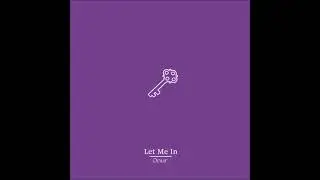 Onur - Let Me In (Prod. Onur)