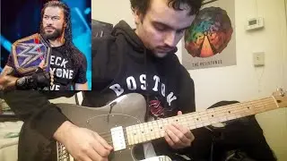 Roman Reigns - The Truth Reigns (WWE Theme Song Guitar Cover