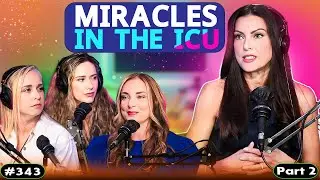 #343 Miracles in the ICU: Selwa Mitchell’s Journey of Faith Friendship Unyielding Strength - Part 2
