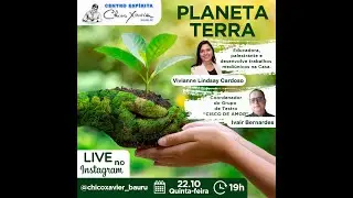 Live PLANETA TERRA com VIVIANNE LINDSAY CARDOSO