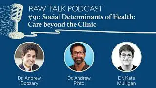 #91: Social Determinants of Health: Care beyond the Clinic