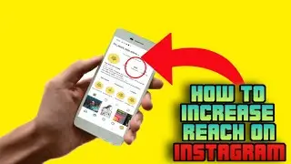 HOW TO INCREASE REACH IN INSTAGRAM ||MALAYALAM