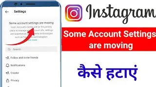 Some account settings are moving Instagram| Instagram some account settings are moving kaise Hataye