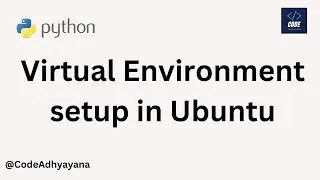 Virtual Environment setup in ubuntu (Linux)