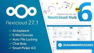 Nextcloud Hub 6 - AI Assistent, verbesserte Meetings und nicht mehr nur PHP