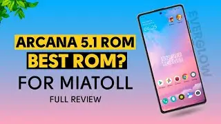 Arcana OS 5.1 Everglow Android 12 Rom For Miatoll | Best Rom For Miatoll - [Full Review]