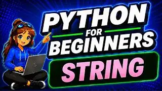 STRINGS in PYTHON| PYTHON TUTORIAL FOR BEGINNERS