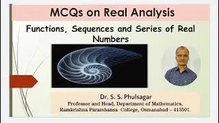 MCQs on Real Analysis: Functions, Sequences and Series of Real Numbers.