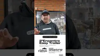 2º Encontro Easy Trailer de 05 até 07 de setembro aberto ao público!!!