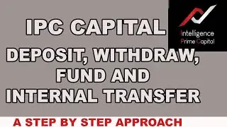 How to Fund, Withdraw and Transfer from Intelligence Prime Capital (IPC)