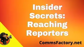Insider Secrets: How to Reach Reporters in the Digital Age