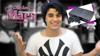 DIA DAS MÃES (MINHA PRIMEIRA TENTATIVA DE TER UM PLAY 2)
