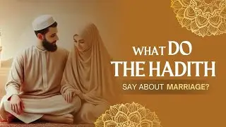 Successful Marriage in Islam | What Hadith Says About Love & Union | #hadees  #video  #marriage