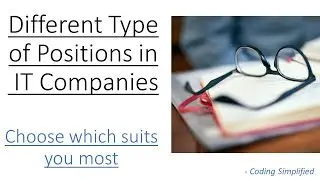 Different type of positions exists in IT Companies | Select position as per your interest
