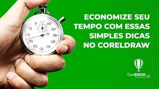 DICAS QUE IRÃO OTMIZAR SEU TEMPO no CorelDraw