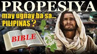 Propesiya ni Hesus May Ugnay Ba Sa Pilipinas?