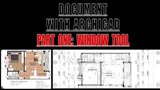 ARCHICAD Documentation – Part 1: Mastering the Window Tool