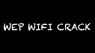 8. Wifi Cracking (WEP)
