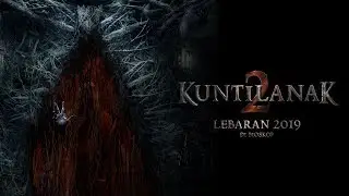 KUNTILANAK 2 - Official Trailer | EID 2019 IN CINEMA