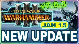 Total War: WARHAMMER III Update 7.0.3 This Patch Quietly Fixed So Much