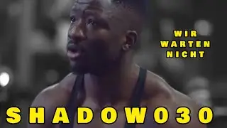 WIR WARTEN NICHT !   Shadow030 / MOTIVATION Deutsch