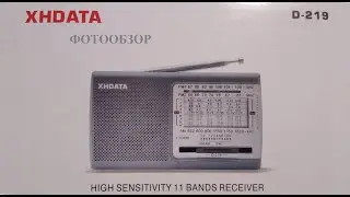 Радиоприемник XHDATA D-219. Фотообзор