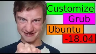 How to Easily Customize Grub With a GUI! (Ubuntu 18.04 and Below Version) | Just Plain Tech (JPT)