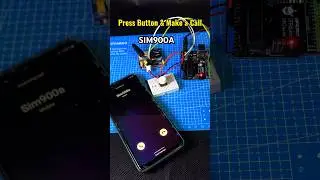 Press Button and Make a Call | Arduino GSM SIM900A Project | 