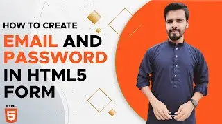 HTML5 Form Tag | Input Tags | Email Input HTML5 | Password Input HTML5  | HTML5 Tutorial
