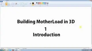 Unity3d Tutorial - Building MotherLoad in 3D