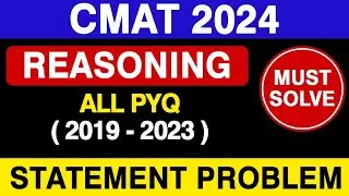 CMAT 2024 | STATEMENT PROBLEM  | ALL PYQ FROM 2019 - 2023 | MUST SOLVE