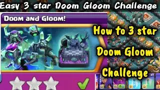 How to Easily 3 Star Doom and Gloom Challenge | How to 3 Star the Doom and Gloom Challenge