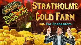 Gold Farm at Stratholme (Enchanters Tip) | World of Warcraft TBC