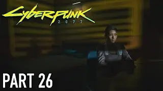 Cyberpunk 2077 | Walkthrough Gameplay | Part 26 | Search and Destroy | Xbox One