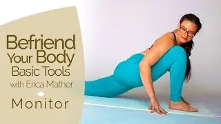 Befriend Your Body Basic Tools with Erica Mather - Monitor