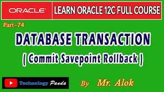 #74 Oracle Tutorials | Database Transactions (Commit, Savepoint & Rollback) by Mr. Alok