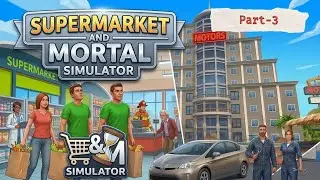 Supermarket and mortal simulator-3