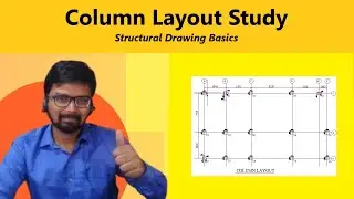 How to Read Column Layout Drawings| Structural Drawing Execution Basics