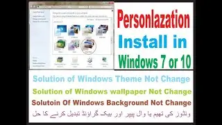 Personalization install Windows 7 | Windows Themes Change Solution | Muhammad Usman | BasicIT School