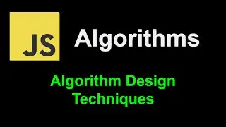 Algorithm design techniques | JavaScript Algorithms