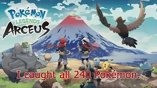 I completed the Pokédex in Pokémon Legends: Arceus. It took 87 hours | Toasty's Two Cents