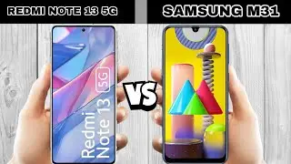 redmi note 13 5g vs Samsung m31 full comparison.