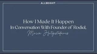 Maria Hatzistefanis: How I Made It Happen | AllBright