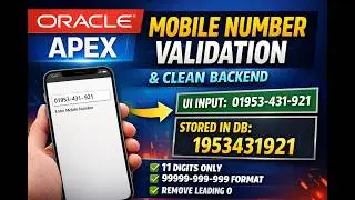 Mobile Number Validation & Formatting in Oracle APEX