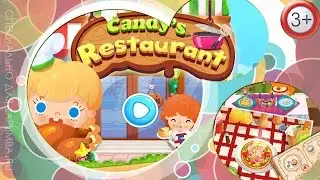 Candy s Restaurant Ресторан Кэнди мультфильм игра для девочек Готовим еду вместе