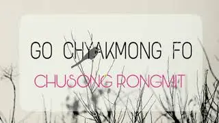 Go Chyakmong Fo - Chusong Rongmit (Lepcha Audio)