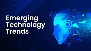 Emerging Technologies | Part #1